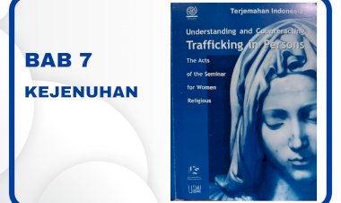 BAB 7 - Understanding and Counteracting Trafficking in Persons (2004)