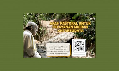 Arah Pastoral Untuk Pelayanan Migran Antarbudaya