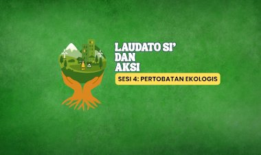 LAUDATO SI’  DAN  AKSI 4