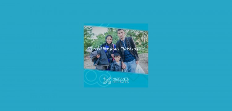 Pesan Bapa Suci Paus Fransiskus Untuk Hari Migran Dan Pengungsi Sedunia Ke-106 Tahun  2020