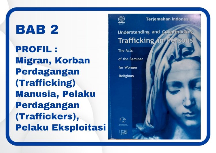 BAB 2 - Understanding and Counteracting Trafficking in Persons (2004)